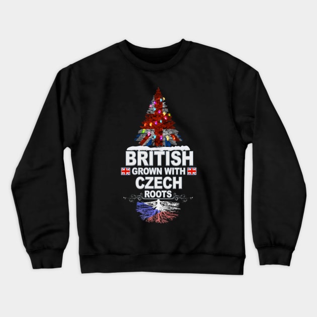 British Grown With Czech Roots - Gift for Czech With Roots From Czech Republic Crewneck Sweatshirt by Country Flags